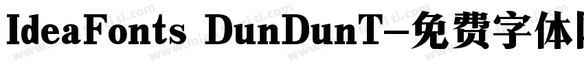 IdeaFonts DunDunT字体转换